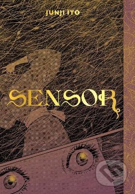 Kniha: Sensor (Junji Ito). Viz Media, 2021 Kniha: Sensor (Junji Ito). Viz Media, 2021