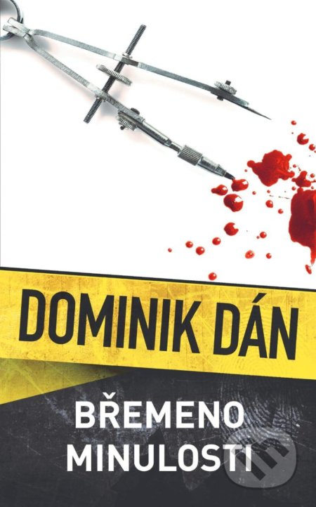 Kniha: Břemeno minulosti (Dominik Dán). Slovart CZ, 2021 Kniha: Břemeno minulosti (Dominik Dán). Slovart CZ, 2021