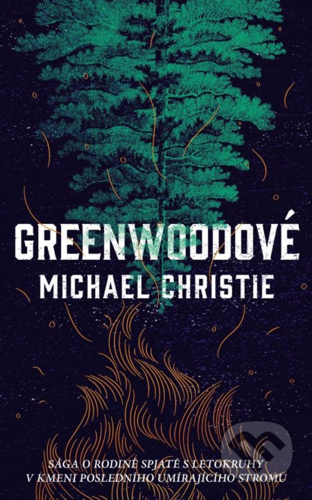 Greenwoodové - Michael Christie, Slovart CZ, 2021