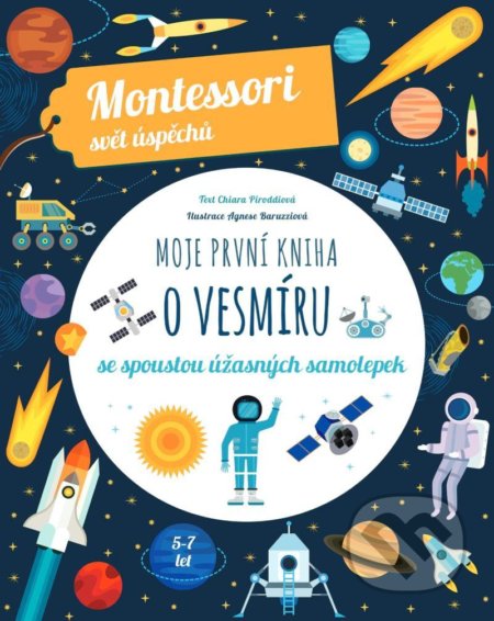 Kniha: Moje první kniha o vesmíru (Chiara Piroddi). Slovart CZ, 2021 Kniha: Moje první kniha o vesmíru (Chiara Piroddi). Slovart CZ, 2021