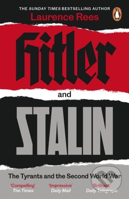Kniha: Hitler and Stalin (Laurence Rees). Penguin Books, 2021 Kniha: Hitler and Stalin (Laurence Rees). Penguin Books, 2021