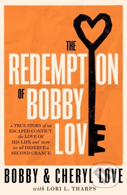 Kniha: The Redemption of Bobby Love (Bobby Love a Cheryl Love). Bantam Press, 2021 Kniha: The Redemption of Bobby Love (Bobby Love a Cheryl Love). Bantam Press, 2021