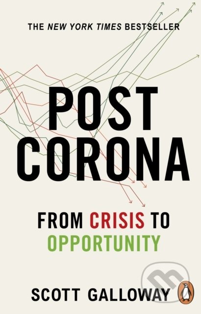 Kniha: Post Corona (Scott Galloway). Corgi Books, 2021 Kniha: Post Corona (Scott Galloway). Corgi Books, 2021