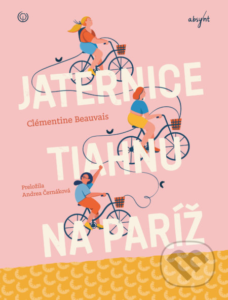 Kniha: Jaternice tiahnu na Paríž (Clémentine Beauvais). Absynt, 2021 Kniha: Jaternice tiahnu na Paríž (Clémentine Beauvais). Absynt, 2021