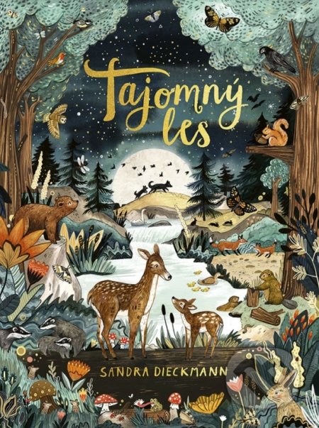 Kniha: Tajomný les (Sandra Dieckmann). Stonožka, 2021 Kniha: Tajomný les (Sandra Dieckmann). Stonožka, 2021