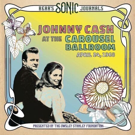 Bear&#039;s Sonic Journals: Johnny Cash.At The Carousel Ballroom.April 24.1968 (Color Vinyl) LP - Bear&#039;s Sonic Journals, Hudobné albumy, 2021
