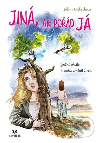 Kniha: Jiná, ale pořád já (Jolana Dajbychová). Bambook, 2021 Kniha: Jiná, ale pořád já (Jolana Dajbychová). Bambook, 2021