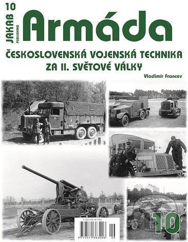 Kniha: Armáda 10 (Vladimír Francev). Jakab, 2021 Kniha: Armáda 10 (Vladimír Francev). Jakab, 2021