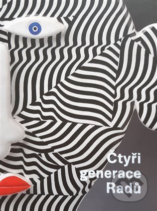Kniha: Čtyři generace Radů (Šárka Radová). Město Železný Brod, 2021 Kniha: Čtyři generace Radů (Šárka Radová). Město Železný Brod, 2021