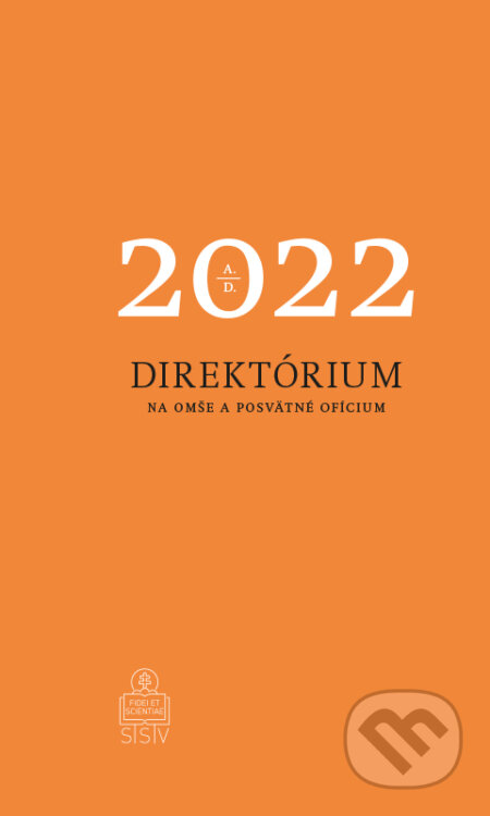 Kniha: Direktórium 2022 (Spolok svätého Vojtecha). Spolok svätého Vojtecha, 2021 Kniha: Direktórium 2022 (Spolok svätého Vojtecha). Spolok svätého Vojtecha, 2021