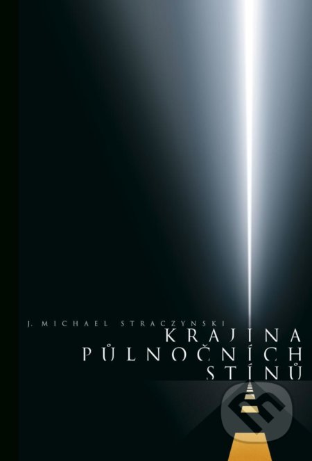 Kniha: Krajina půlnočních stínů (Joseph Michael Straczynski). Comics centrum, 2021 Kniha: Krajina půlnočních stínů (Joseph Michael Straczynski). Comics centrum, 2021
