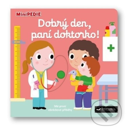 Kniha: Dobrý den, paní doktorko! (Nathalie Choux). Svojtka&Co., 2021 Kniha: Dobrý den, paní doktorko! (Nathalie Choux). Svojtka&Co., 2021