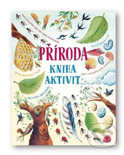 Kniha: Kniha aktivit: Příroda (Emily Bone). Svojtka&Co., 2021 Kniha: Kniha aktivit: Příroda (Emily Bone). Svojtka&Co., 2021