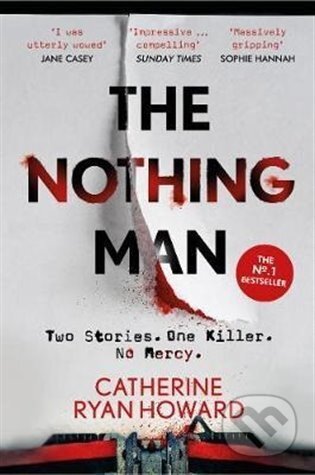 Kniha: The Nothing Man (Catherine Ryan Howard). Corvus, 2021 Kniha: The Nothing Man (Catherine Ryan Howard). Corvus, 2021