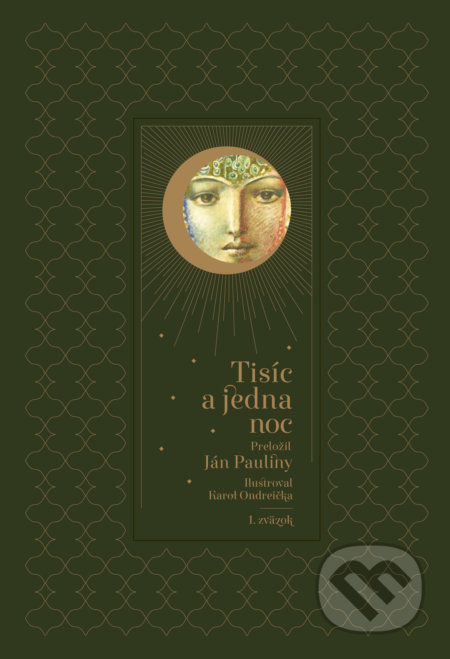 Kniha: Tisíc a jedna noc - 1. zväzok, 2021 Kniha: Tisíc a jedna noc - 1. zväzok, 2021