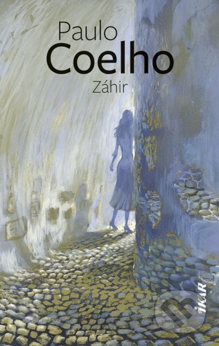 Kniha: Záhir (Paulo Coelho). Ikar, 2021 Kniha: Záhir (Paulo Coelho). Ikar, 2021