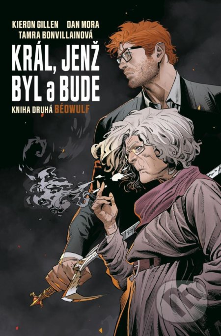 Kniha: Král, jenž byl a bude 2 - Béowulf (Kieron Gillen). Comics centrum, 2021 Kniha: Král, jenž byl a bude 2 - Béowulf (Kieron Gillen). Comics centrum, 2021