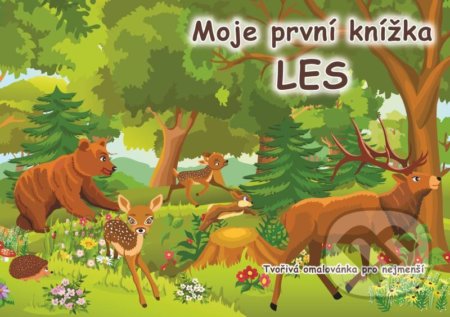 Kniha: Moje první knížka: LES (Veduta). Veduta, 2021 Kniha: Moje první knížka: LES (Veduta). Veduta, 2021
