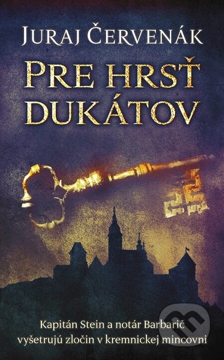 E-kniha: Pre hrsť dukátov (Juraj Červenák). Slovart, 2021 E-kniha: Pre hrsť dukátov (Juraj Červenák). Slovart, 2021