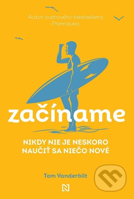 E-kniha: Začíname (Tom Vanderbilt). N Press, 2021 E-kniha: Začíname (Tom Vanderbilt). N Press, 2021