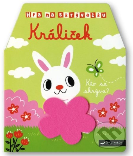 Kniha: Hra na skrývačku - Králiček (Yu-Hsuan Huang). Svojtka&Co., 2021 Kniha: Hra na skrývačku - Králiček (Yu-Hsuan Huang). Svojtka&Co., 2021