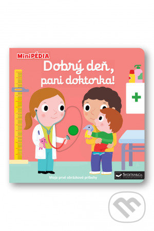 Kniha: Dobrý deň, pani doktorka! (Nathalie Choux). Svojtka&Co., 2021 Kniha: Dobrý deň, pani doktorka! (Nathalie Choux). Svojtka&Co., 2021