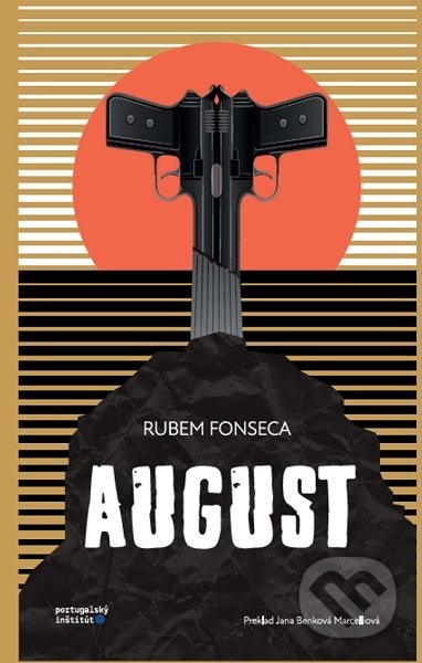 Kniha: August (Rubem Fonseca). Portugalský inštitút, 2021 Kniha: August (Rubem Fonseca). Portugalský inštitút, 2021