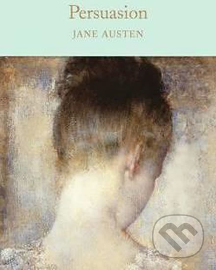 Kniha: Persuasion (Jane Austen). Pan Macmillan, 2016 Kniha: Persuasion (Jane Austen). Pan Macmillan, 2016