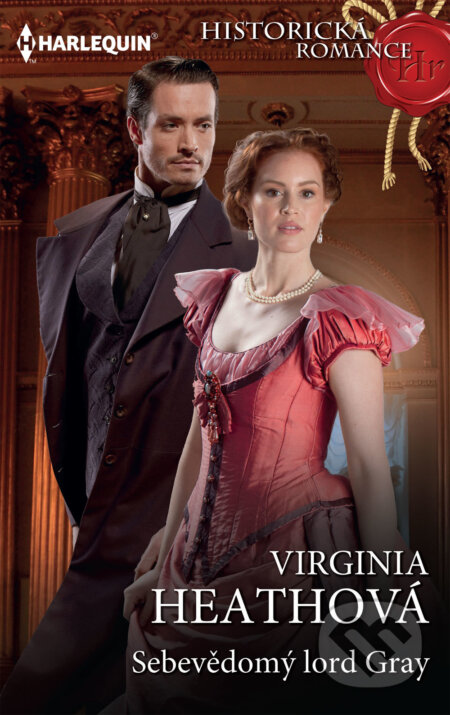 E-kniha: Sebevědomý lord Gray (Virginia Heath). HarperCollins, 2021 E-kniha: Sebevědomý lord Gray (Virginia Heath). HarperCollins, 2021