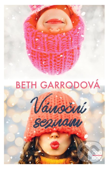 Kniha: Vánoční seznam (Beth Garrod). CooBoo CZ, 2021 Kniha: Vánoční seznam (Beth Garrod). CooBoo CZ, 2021