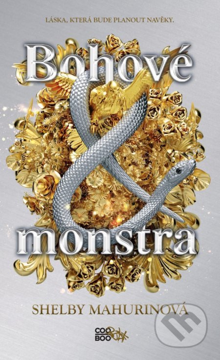 Kniha: Bohové a monstra (Shelby Mahurin). CooBoo CZ, 2021 Kniha: Bohové a monstra (Shelby Mahurin). CooBoo CZ, 2021