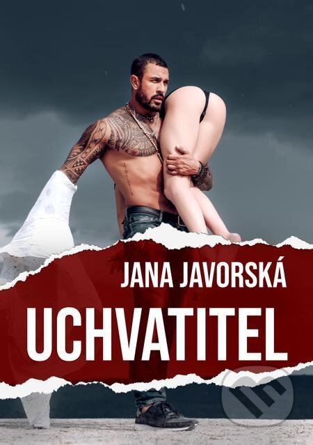 E-kniha: Uchvatitel (Jana Javorská). E-knihy jedou E-kniha: Uchvatitel (Jana Javorská). E-knihy jedou