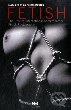 Kniha: Fetish (Karsten Zang). Feierabend, 2007 Kniha: Fetish (Karsten Zang). Feierabend, 2007