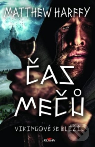 Kniha: Čas mečů (Harffy Matthew). Alpress, 2021 Kniha: Čas mečů (Harffy Matthew). Alpress, 2021