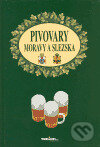 Kniha: Pivovary Moravy a Slezska (Irena Cichá). , 2002 Kniha: Pivovary Moravy a Slezska (Irena Cichá). , 2002