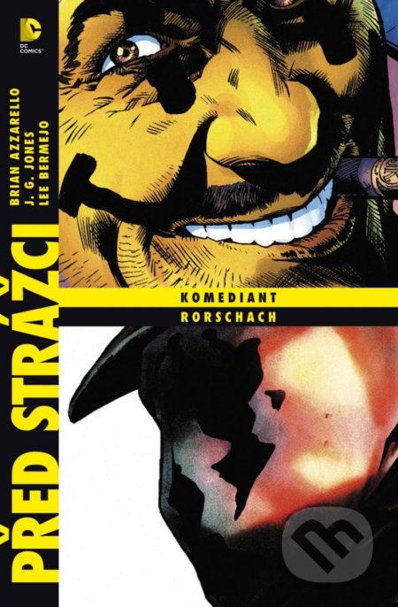 Kniha: Před Strážci: Komediant / Rorschach (Brian Azzarello). BB/art, 2021 Kniha: Před Strážci: Komediant / Rorschach (Brian Azzarello). BB/art, 2021