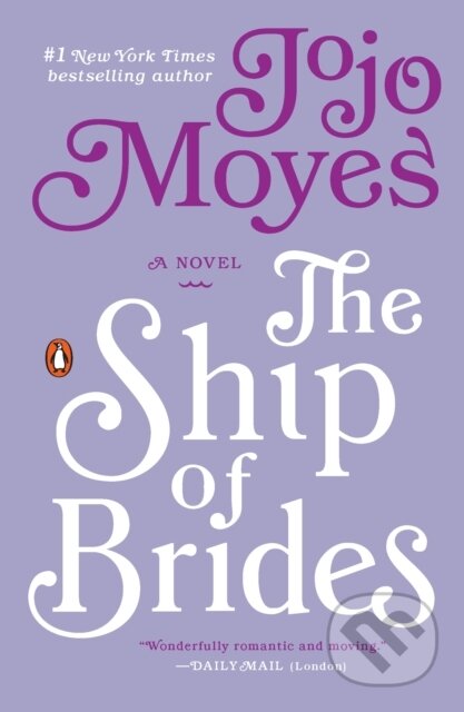 E-kniha: The Ship of Brides (Jojo Moyes). Penguin Books, 2014 E-kniha: The Ship of Brides (Jojo Moyes). Penguin Books, 2014