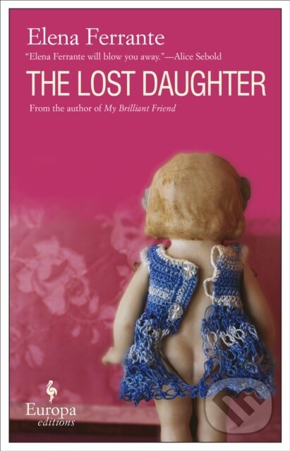 E-kniha: The Lost Daughter (Elena Ferrante). Europa Editions, 2008 E-kniha: The Lost Daughter (Elena Ferrante). Europa Editions, 2008