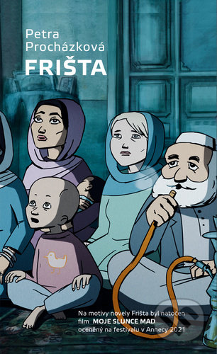Kniha: Frišta (Petra Procházková). Nakladatelství Lidové noviny, 2021 Kniha: Frišta (Petra Procházková). Nakladatelství Lidové noviny, 2021