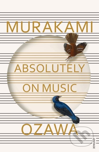 E-kniha: Absolutely on Music (Haruki Murakami a Seiji Ozawa). Random House, 2016 E-kniha: Absolutely on Music (Haruki Murakami a Seiji Ozawa). Random House, 2016