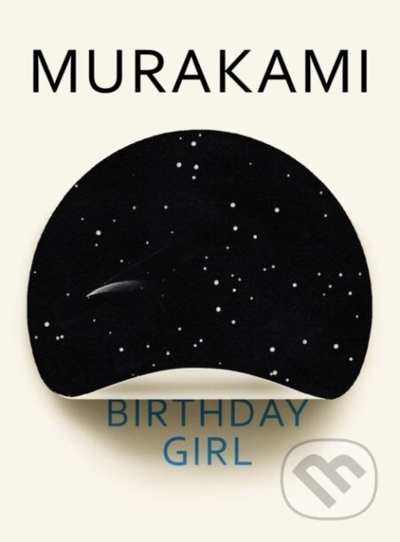 E-kniha: Birthday Girl (Haruki Murakami). Random House, 2019 E-kniha: Birthday Girl (Haruki Murakami). Random House, 2019