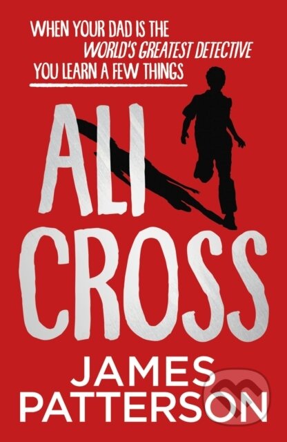 E-kniha: Ali Cross (James Patterson). Random House, 2019 E-kniha: Ali Cross (James Patterson). Random House, 2019
