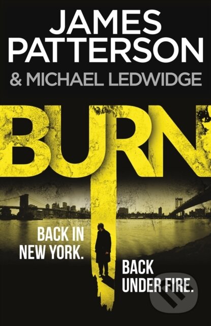 E-kniha: Burn (James Patterson). Random House, 2014 E-kniha: Burn (James Patterson). Random House, 2014