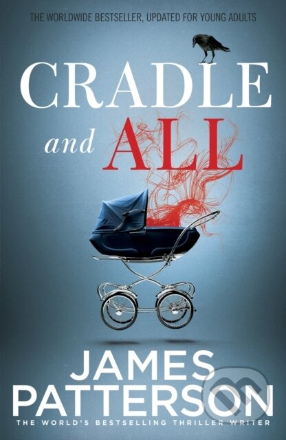 E-kniha: Cradle and All (James Patterson). Random House, 2016 E-kniha: Cradle and All (James Patterson). Random House, 2016