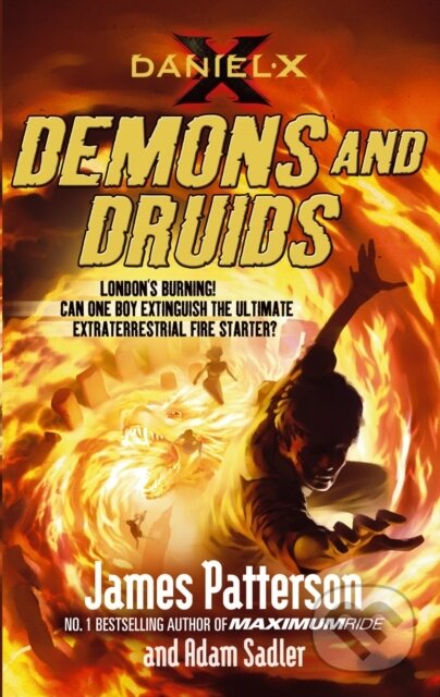 E-kniha: Daniel X: Demons and Druids (James Patterson). Random House, 2010 E-kniha: Daniel X: Demons and Druids (James Patterson). Random House, 2010