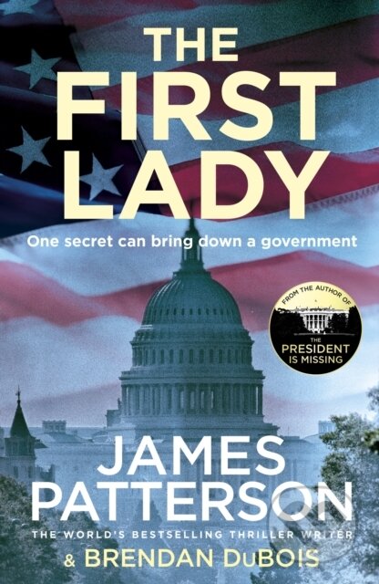 E-kniha: The First Lady (James Patterson). Random House, 2018 E-kniha: The First Lady (James Patterson). Random House, 2018