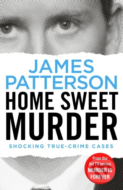 E-kniha: Home Sweet Murder (James Patterson). Random House, 2018 E-kniha: Home Sweet Murder (James Patterson). Random House, 2018