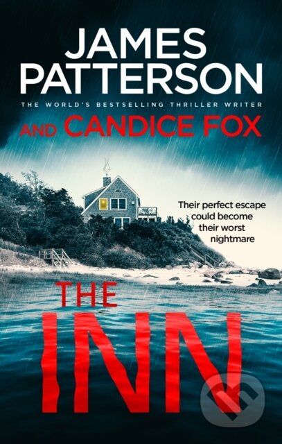 E-kniha: The Inn (Candice Fox a James Patterson). Random House, 2019 E-kniha: The Inn (Candice Fox a James Patterson). Random House, 2019