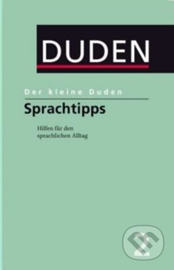 Kniha: Duden 2 Der kleine Duden -Sprachtipps (autorů kolektiv). Cornelsen Verlag, 2004 Kniha: Duden 2 Der kleine Duden -Sprachtipps (autorů kolektiv). Cornelsen Verlag, 2004