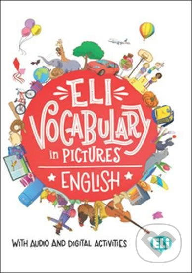 Kniha: ELI Vocabulary in Pictures (Eli). Eli, 2018 Kniha: ELI Vocabulary in Pictures (Eli). Eli, 2018